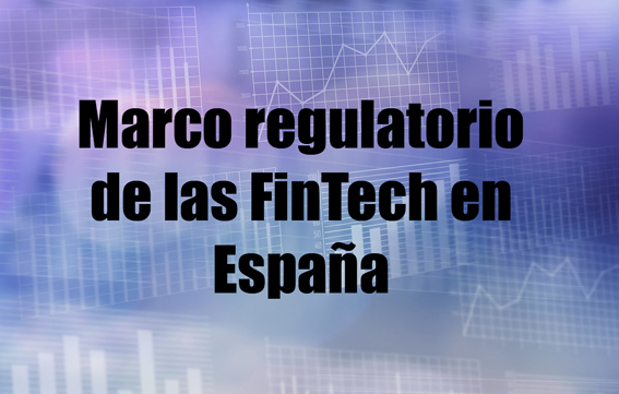 marco regulatorio de las fintech en España
